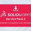 Compatibilité Windows 11 et SOLIDWORKS 2022